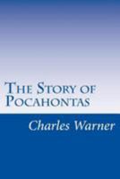 The Story of Pocahantas 1514212382 Book Cover