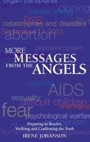 More Messages from the Angels: Preparing to Receive, Verifying and Confirming the Truth 1902636368 Book Cover