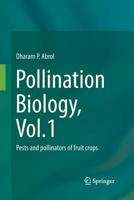 Pollination Biology, Vol.1: Pests and Pollinators of Fruit Crops 3319351672 Book Cover