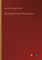 Annual Report of the State Treasurer 3385030420 Book Cover