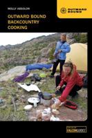 Outward Bound Backcountry Cooking 0762781734 Book Cover