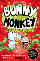 Bunny vs. Monkey and the League of Doom 1454967102 Book Cover