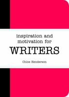 Inspiration and Motivation for Writers 1849537046 Book Cover
