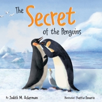 The Secret of the Penguins: Fairytales Are Not Just for Frogs - A Children's Book for Kids Ages 6-10 B0DNWM9LGK Book Cover