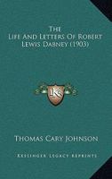 Life and Letters of Robert Lewis Dabney 1167243129 Book Cover