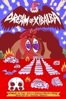 Dream of Xibalba 1949039382 Book Cover