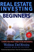 Real Estate Investing for Beginners: 7 Steps You Must Take to be Successful 1984909649 Book Cover