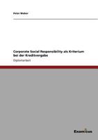 Corporate Social Responsibility als Kriterium bei der Kreditvergabe 3867467358 Book Cover
