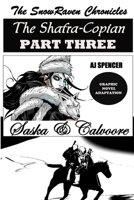 The SnowRaven Chronicles The Shafra-Copian Graphic Novel Adaptation Part Three-Saska & Calvoore B0938RJDZG Book Cover