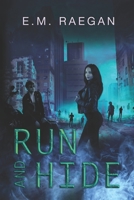 Run and Hide: A Dystopian Romance B08T76RGJY Book Cover