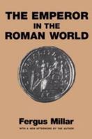 Emperor in the Roman World 0715617222 Book Cover