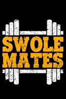 Swole Mates: Lined A5 Notebook for Lifting Journal 1692938630 Book Cover