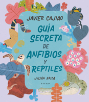 Guia secreta de anfíbios y reptíles 6287687290 Book Cover