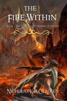 The Fire Within: A Dragon Riders of Arvain Novel (The Dragon Riders of Arvain) 1074730364 Book Cover