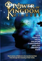 Power of Kingdom Mindset : Volume I 0999156241 Book Cover
