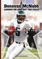 Donovan McNabb: Leader on and Off the Field (Sports Stars with Heart) 076602864X Book Cover