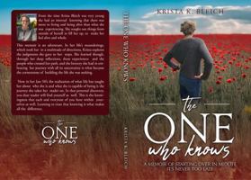 The One Who Knows: A Memoir of Starting Over in Midlife - It's Never too Late B0GG53L4PT Book Cover