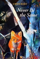 Never Be the Same 1952593468 Book Cover