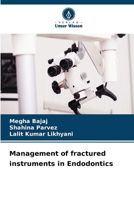 Management of fractured instruments in Endodontics (German Edition) 6630032691 Book Cover