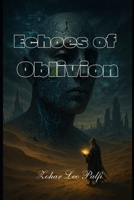 Echoes of Oblivion B0FDWWXQZ2 Book Cover