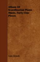 Album of Scandinavian Piano Music, Forty-One Pieces 1359670629 Book Cover