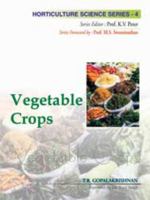 Vegetable Crops: Vol.04: Horticulture Science Series 8189422413 Book Cover