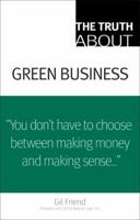 The Truth About Green Business 0789739402 Book Cover