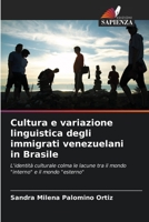 Cultura e variazione linguistica degli immigrati venezuelani in Brasile 6206424987 Book Cover