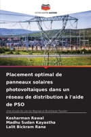 Placement optimal de panneaux solaires photovoltaïques dans un réseau de distribution à l'aide de PSO (French Edition) 6209557805 Book Cover