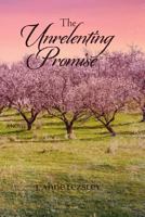 The Unrelenting Promise (The Promise Series) (Volume 3) 1719435448 Book Cover