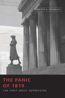The Panic of 1819: The First Great Depression 0826223109 Book Cover