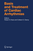 Basis and Treatment of Cardiac Arrhythmias (Handbook of Experimental Pharmacology) 3540249672 Book Cover