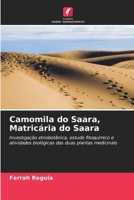 Camomila do Saara, Matricária do Saara (Portuguese Edition) 620974690X Book Cover