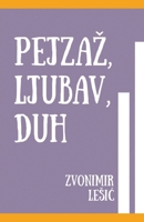 Pejzaz, Ljubav, Duh (German Edition) B0CNVC2B3R Book Cover