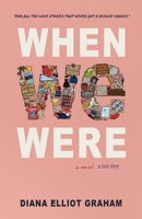 When We Were B0C567BQ1R Book Cover