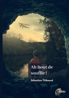 Ah bout de souffle ! (French Edition) 2414634898 Book Cover