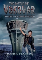 BATTLE OF VUKOVAR: Warriors in jeans and sneakers B0F3DTQB9S Book Cover