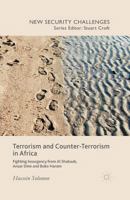 Terrorism and Counter-Terrorism in Africa: Fighting Insurgency from Al Shabaab, Ansar Dine and Boko Haram 113748988X Book Cover