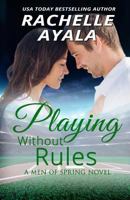Playing Without Rules 150773025X Book Cover