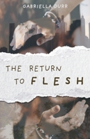 The Return to Flesh B0F5FBW25Q Book Cover