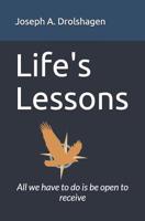 Lifes-lessons: All we have to do is be open to receive 1519382812 Book Cover