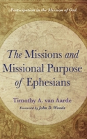The Missions and Missional Purpose of Ephesians 1666714453 Book Cover