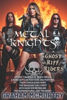 METAL KNIGHTS - Ghost Riff Riders: Album 1 B0DF72F5QC Book Cover