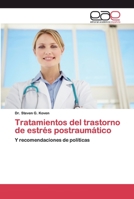 Tratamientos del trastorno de estrés postraumático: Y recomendaciones de políticas 6200358524 Book Cover