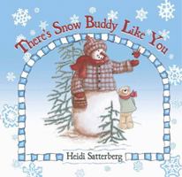 There's Snow Buddy Like You 0736914749 Book Cover