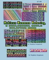 Achieve Success Coloring, A Subliminal Adult Coloring Book (Subliminal Coloring Books) 197384169X Book Cover