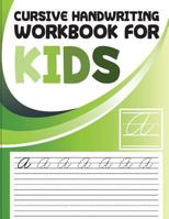 Cursive handwriting workbook for kids: abc workbooks for preschool, abc workbook for kindergarten, workbooks for preschoolers, k workbook age 5 1986753131 Book Cover