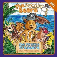 The Bumbly Bears in The Pirate's Treasure 1620307367 Book Cover