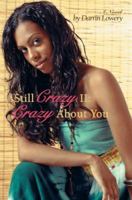 Still Crazy II: Crazy About You 0595412122 Book Cover