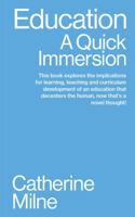 Education: A Quick Immersion (Quick Immersions) 1949845400 Book Cover